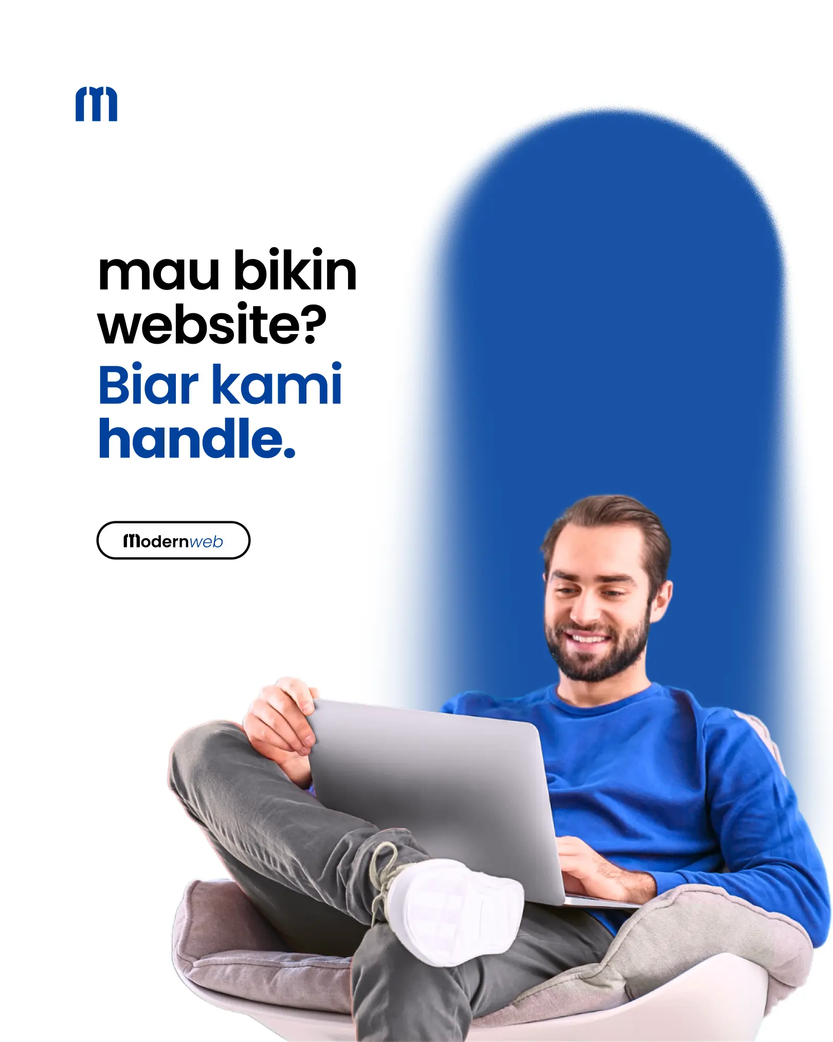 Postingan Instagram ModernWeb: pria tersenyum memangku laptop dengan tulisan 'mau bikin website? Biar kami handle'